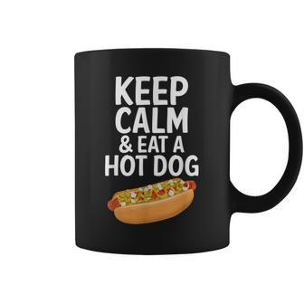 Keep Calm And Eat A Hot Dog Coffee Mug - Monsterry