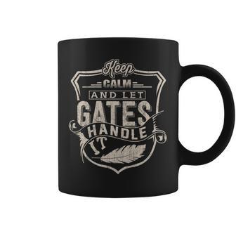 Keep Calm And Let Gates Handle It Family Name Vintage Coffee Mug - Seseable