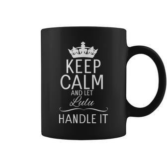 Keep Calm And Let Lulu Handle It Name Coffee Mug | Mazezy