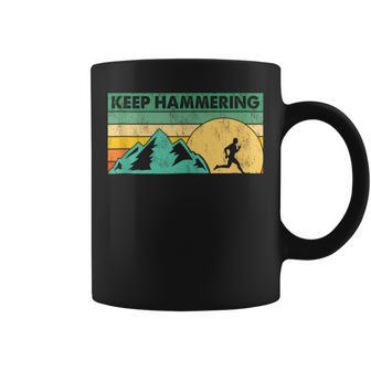 Keep Hammering Hiking Mountain Trail Running Vintage Retro Coffee Mug - Monsterry