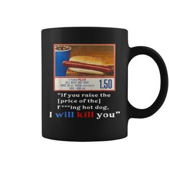Keep Hot Dogs $150 For Hot Dog Lover Hotdog Meme Coffee Mug | Mazezy
