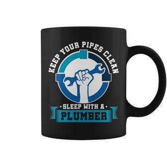 Keep Your Pipe Clean Plumber Plumbing Pipe Repair Piping Pipes Gif Coffee Mug | Mazezy