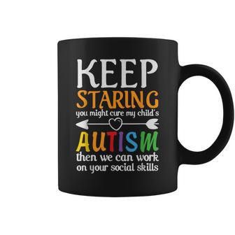 Keep Staring You Might Cure My Autism Child Coffee Mug - Monsterry