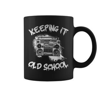 Keeping It Old School Vintage Boombox 80S Hip Hop Graffiti Coffee Mug - Monsterry CA