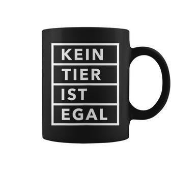 Kein Tier Ist Egal Animal S Tassen - Seseable