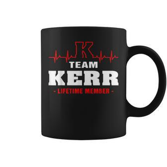 Kerr Surname Family Name Team Kerr Lifetime Member Coffee Mug - Seseable