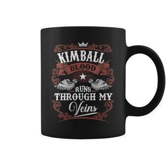 Kimball Blood Runs Through My Veins Vintage Family Name Coffee Mug - Seseable