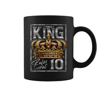 This King Rules At 10 10 Year Old 10Th Birthday Coffee Mug - Thegiftio UK