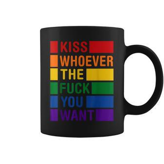 Kiss Who Ever The Fuck You Want Lgbt Gay Rights Trans Pride Coffee Mug - Monsterry CA