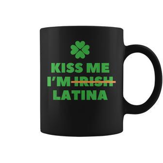 Kiss Me I'm Irish Latina Quote Cool St Patrick's Day Coffee Mug - Seseable