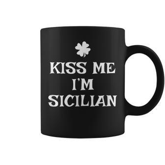 Kiss Me I'm Sicilian St Patrick's Day Irish Sicilia Coffee Mug - Thegiftio UK