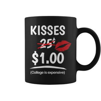 Kisses 25 Cents Expensive College Kissing Booth Coffee Mug - Monsterry