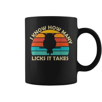 I Know How Many Licks It Takes Candy Lover Lollipop Coffee Mug - Monsterry