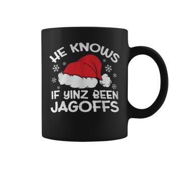 He Knows If Yinz Been Jagoffs Pittsburgh Pennsylvania Yinzer Coffee Mug - Monsterry UK