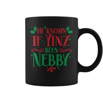 He Knows If Yinz Been Nebby Pittsburgh Pennsylvania Yinzer Coffee Mug - Monsterry UK