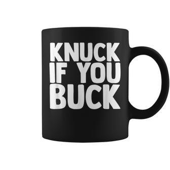 Knuck If You Buck Coffee Mug - Monsterry DE