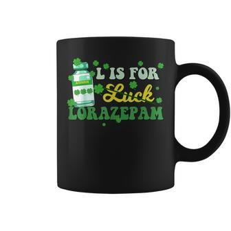 L Is For Luck Lorazepam St Patrick's Day Nurse Pharmacist Coffee Mug - Thegiftio UK