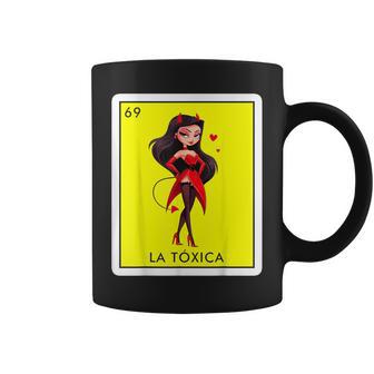 La Toxica Mexican Lottery Bingo Game Sarcastic Toxic Coffee Mug - Monsterry