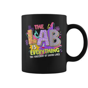 The Lab Is Every Thing Lab Week Laboratory Teachers Womens Coffee Mug - Seseable