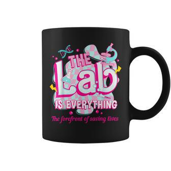 The Lab Is Everything The Forefront Of Saving Lives Lab Week Coffee Mug - Seseable