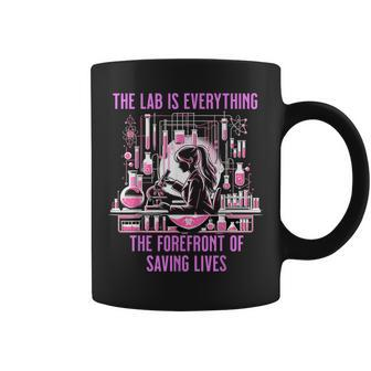 The Lab Is Everything The Forefront Of Saving Lives Lab Week Coffee Mug | Mazezy UK