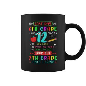 Last Day Of 6Th Grade I'm 12 Years Old 7Th Grade Come Coffee Mug - Monsterry