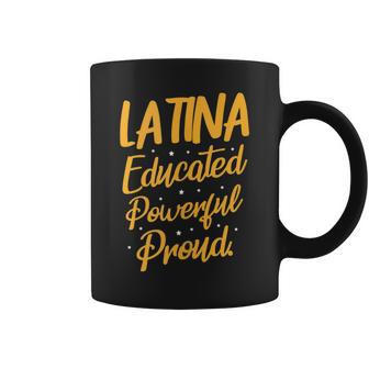 Latina Educated Powerful Proud Graduation Graduate Coffee Mug - Monsterry DE
