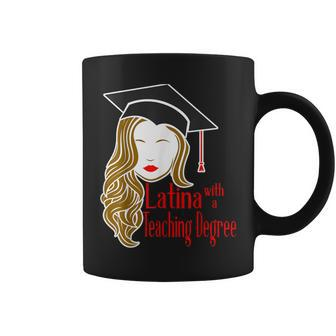 Latina Teaching Degree Graduation New Teacher Edd Grad Coffee Mug - Monsterry DE