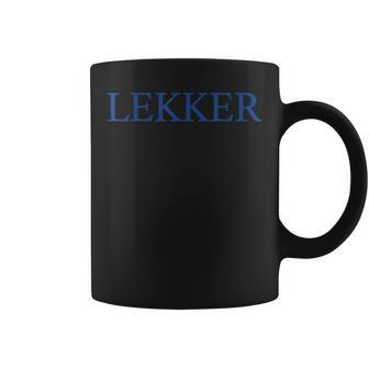 Lekker Dutch Saying Apparel Holland Netherlands Coffee Mug - Monsterry AU