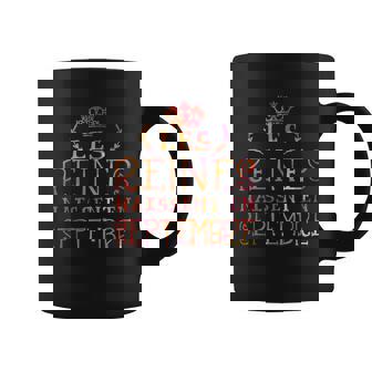 Les Reines Naissent En Septembre Tasse - Cadeauxyz