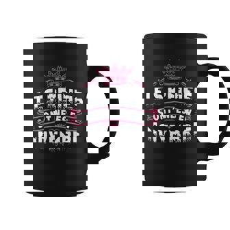 Les Reines Sont Nees En Novembre Tasse - Cadeauxyz