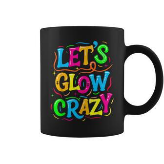 Let Glow Crazy Colorful Group Team Tie Dye Coffee Mug - Monsterry