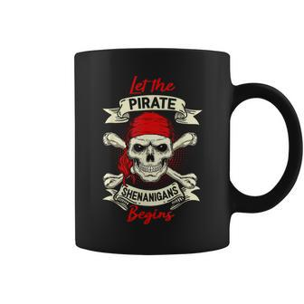 Let The Pirate Shenanigans Begin Pirate Skull Coffee Mug - Monsterry