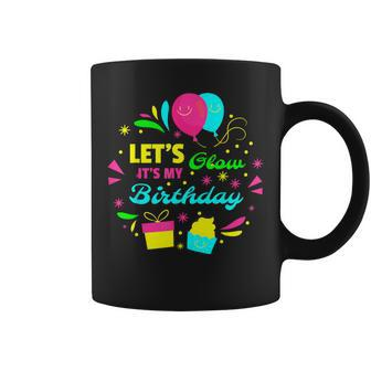 Let's Glow It's My Birthday Woman Men Coffee Mug - Monsterry