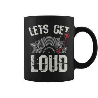 Let's Get Loud Musician Turntable Music Vinyl Record Coffee Mug - Monsterry