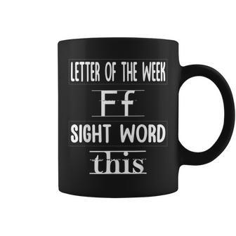 Letter Of The Week Of Sight Word This Quote For Friend Coffee Mug | Crazezy CA