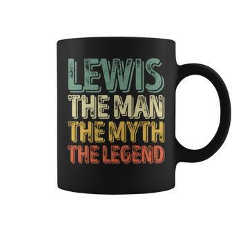 Lewis The Man The Myth The Legend First Name Lewis Coffee Mug - Seseable