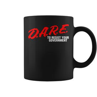 Libertarian Dare To Resist Your Government Freedom Coffee Mug - Monsterry