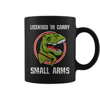 Licensed To Carry Small Arms Firearm T-Rex Gun Coffee Mug - Monsterry DE