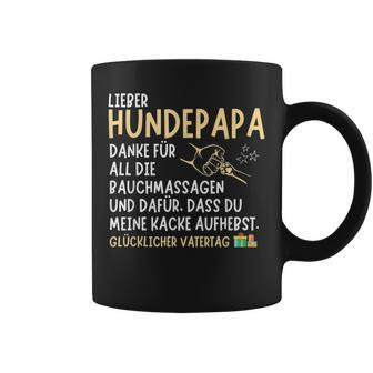 Lieber Hundepapa Danke Für All Die Bauchmassagen Und Dafür Tassen - Geschenkecke