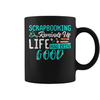 Life Has Been Good Scrapbook Coffee Mug - Monsterry DE