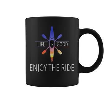 Life Quotes Life Is Good Enjoy The Ride Coffee Mug | Mazezy