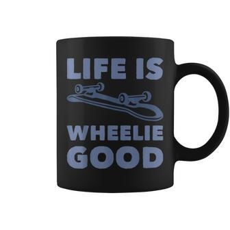 Life Is Wheelie Good Skateboarding Coffee Mug - Thegiftio UK