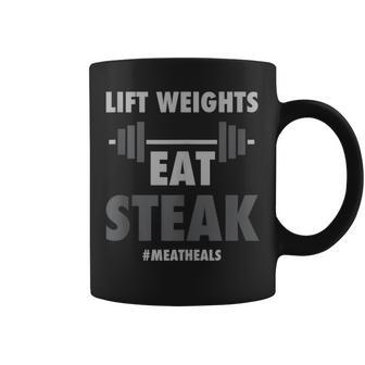 Lift Weights Eat Steak Meat Heals Work Out Protein Bbq Coffee Mug - Monsterry
