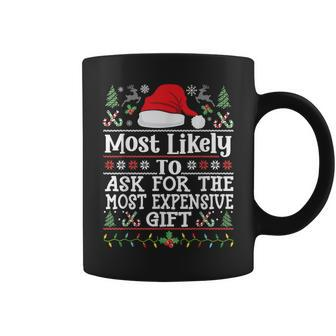 Likely To Ask For The Most Expensive Present Christmas Coffee Mug - Thegiftio UK