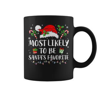 Most Likely To Be Christmas Santa's Favorite Family Pajamas Coffee Mug - Monsterry UK