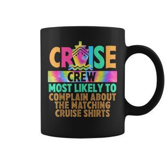 Most Likely To Complain About The Matching Cruise Coffee Mug - Thegiftio UK