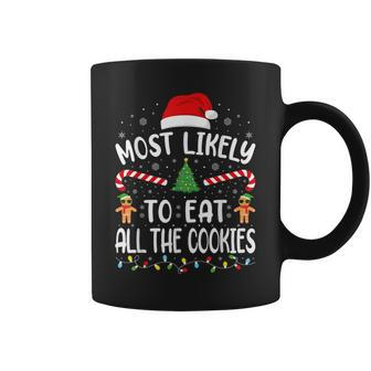 Most Likely To Eat All The Cookies Family Joke Christmas Coffee Mug - Seseable