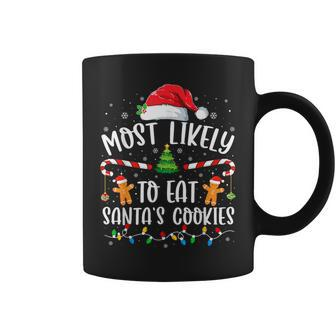 Most Likely To Eat Santas Cookies Xmas Light Coffee Mug - Seseable