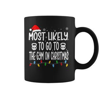 Most Likely To Go The Gym On Christmas For Fitness Lover Coffee Mug - Monsterry AU